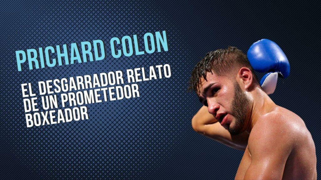 Prichard colon El desgarrador relato de un prometedor boxeador